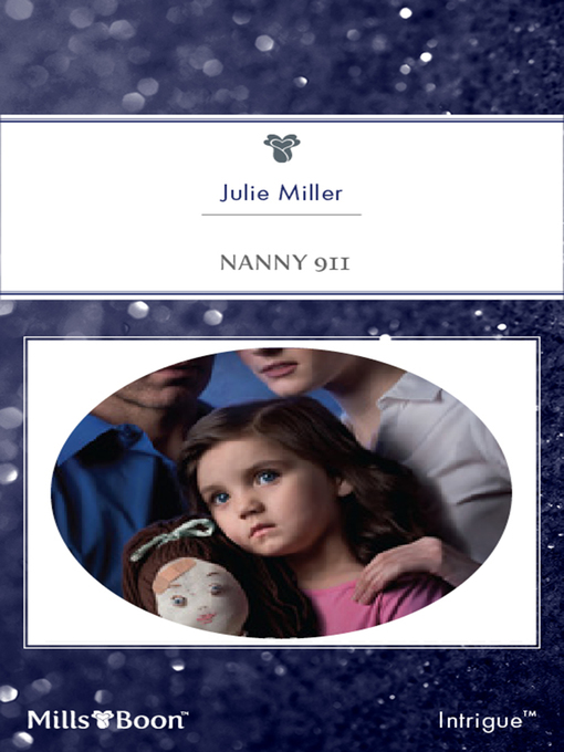 Title details for Nanny 911 by Julie Miller - Available